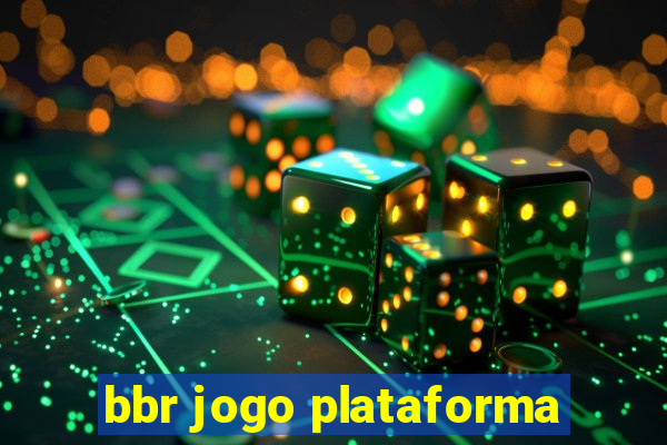 bbr jogo plataforma